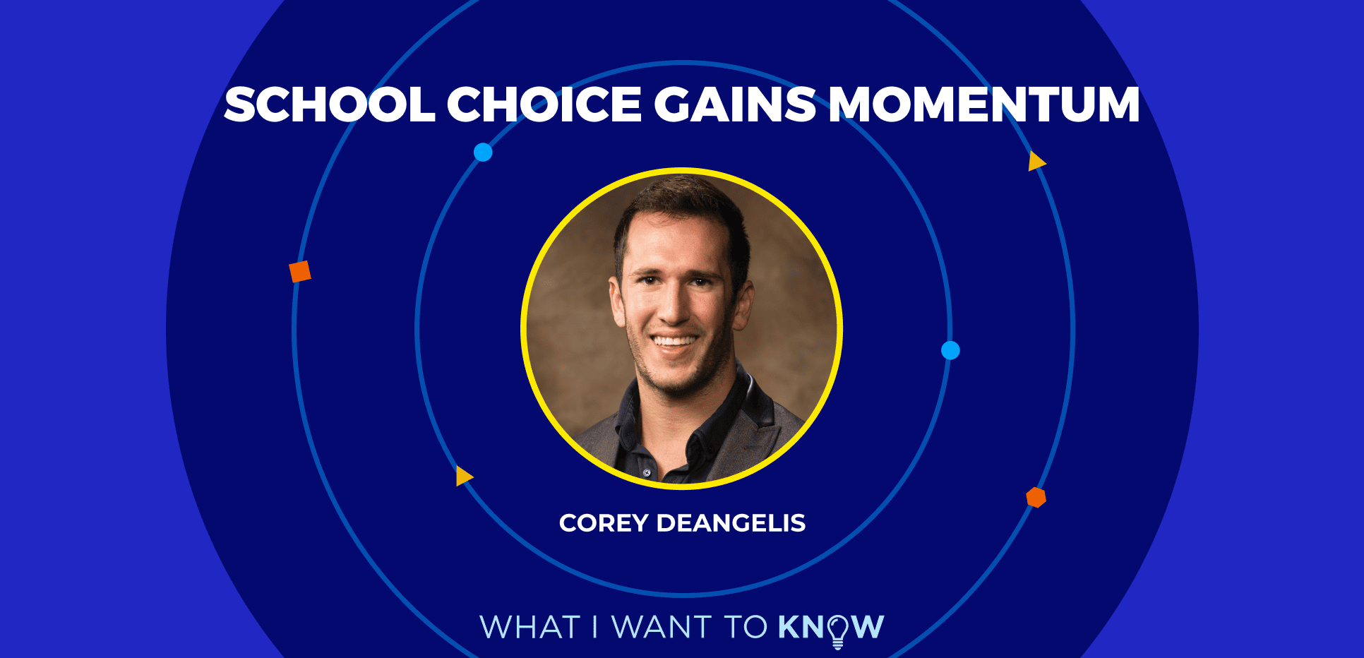 Corey DeAngelis on Building Political Momentum for School Choice
